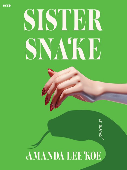 Title details for Sister Snake by Amanda Lee Koe - Wait list